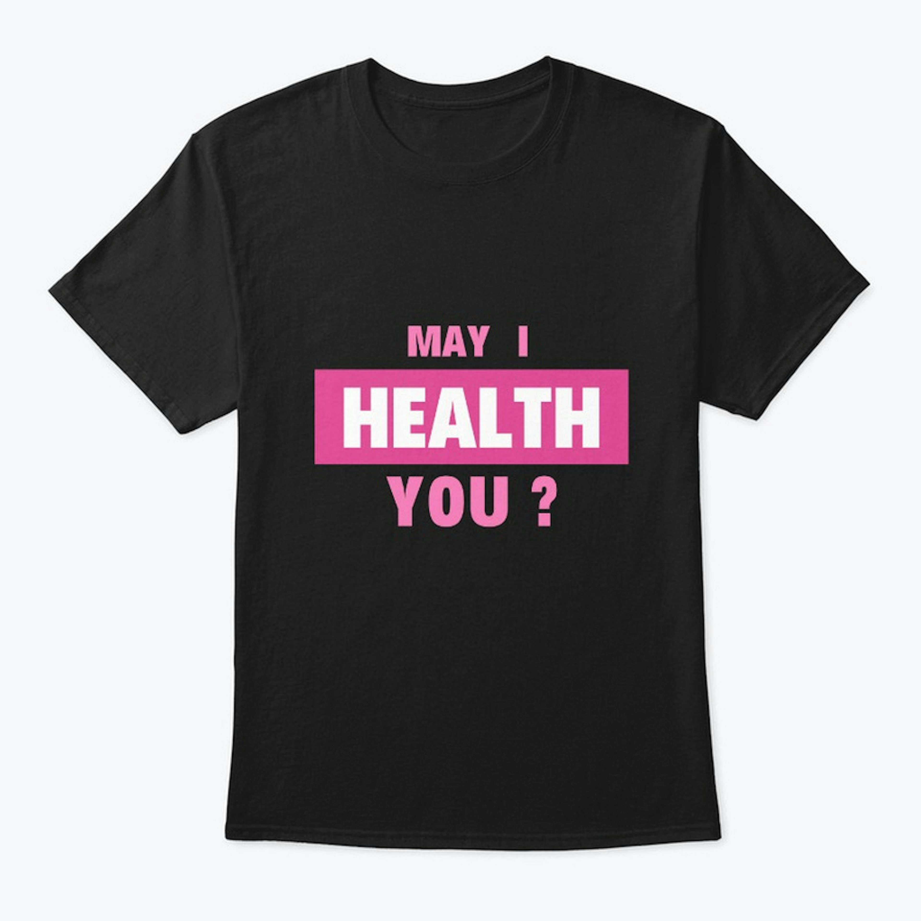 May I Health You